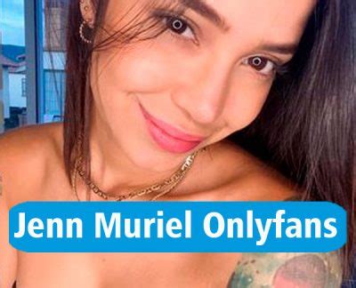 jenn muriel onlyfans|Sobre la nota de Jenn Muriel y supuestas fotos de Onlyfans.